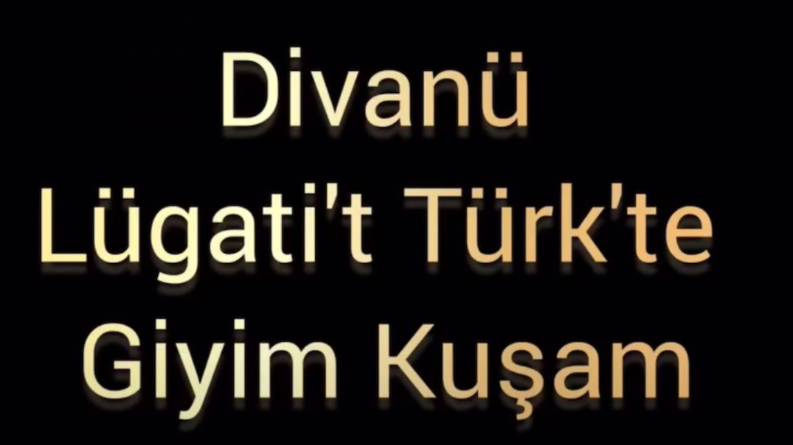 DÎVÂNU LÜGÂTİ’T TÜRK